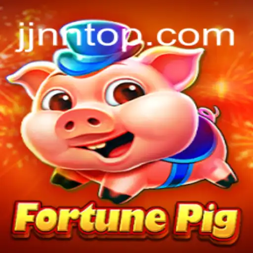 Explore the Exciting World of FortunePig: A Premier Game on JJNN.com⭐️ A Melhor Plataforma de Apostas no Brasil